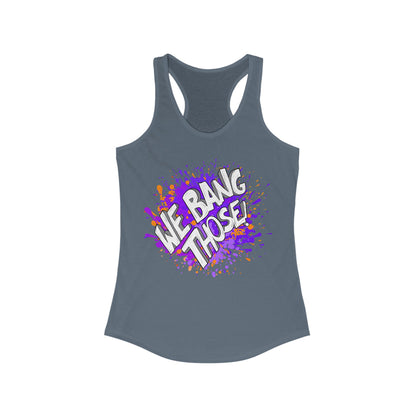 Women's Manjara 'We Bang Those' Racerback Tank Top