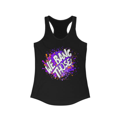 Women's Manjara 'We Bang Those' Racerback Tank Top