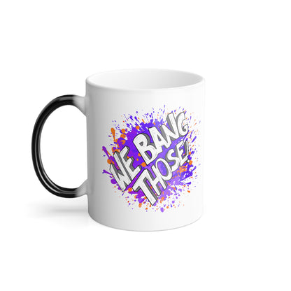 Manjara 'We Bang Those' Color Changing Mug