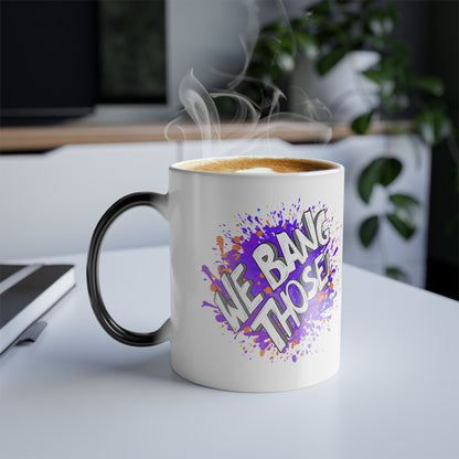 Manjara 'We Bang Those' Color Changing Mug