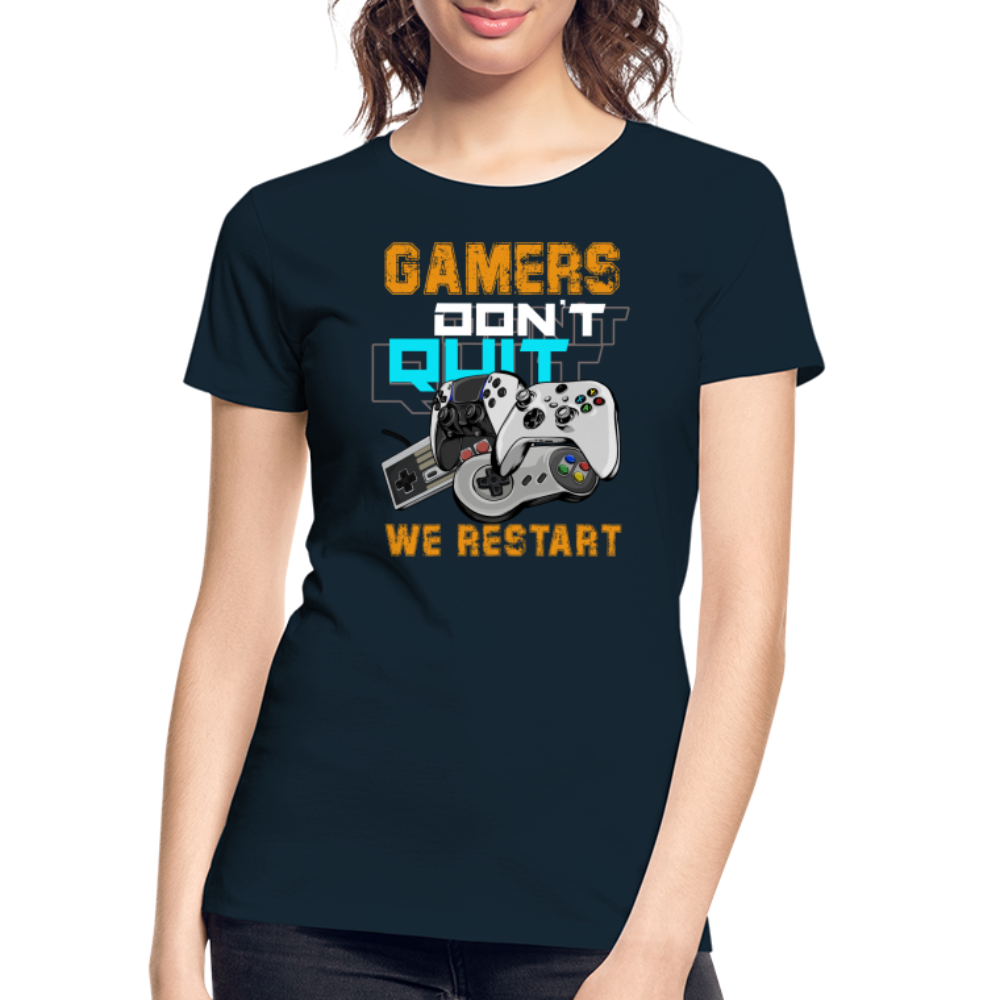 GU 'Gamers Don't Quit' Women’s Premium Organic T-Shirt - deep navy