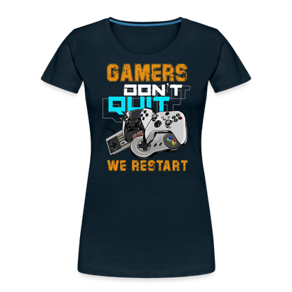 GU 'Gamers Don't Quit' Women’s Premium Organic T-Shirt - deep navy