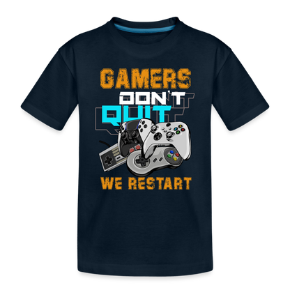 GU 'Gamers Don't Quit' Toddler Premium Organic T-Shirt - deep navy