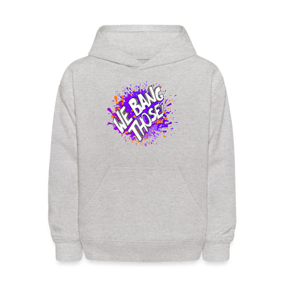 Youth Manjara 'We Bang Those' Hoodie - heather gray