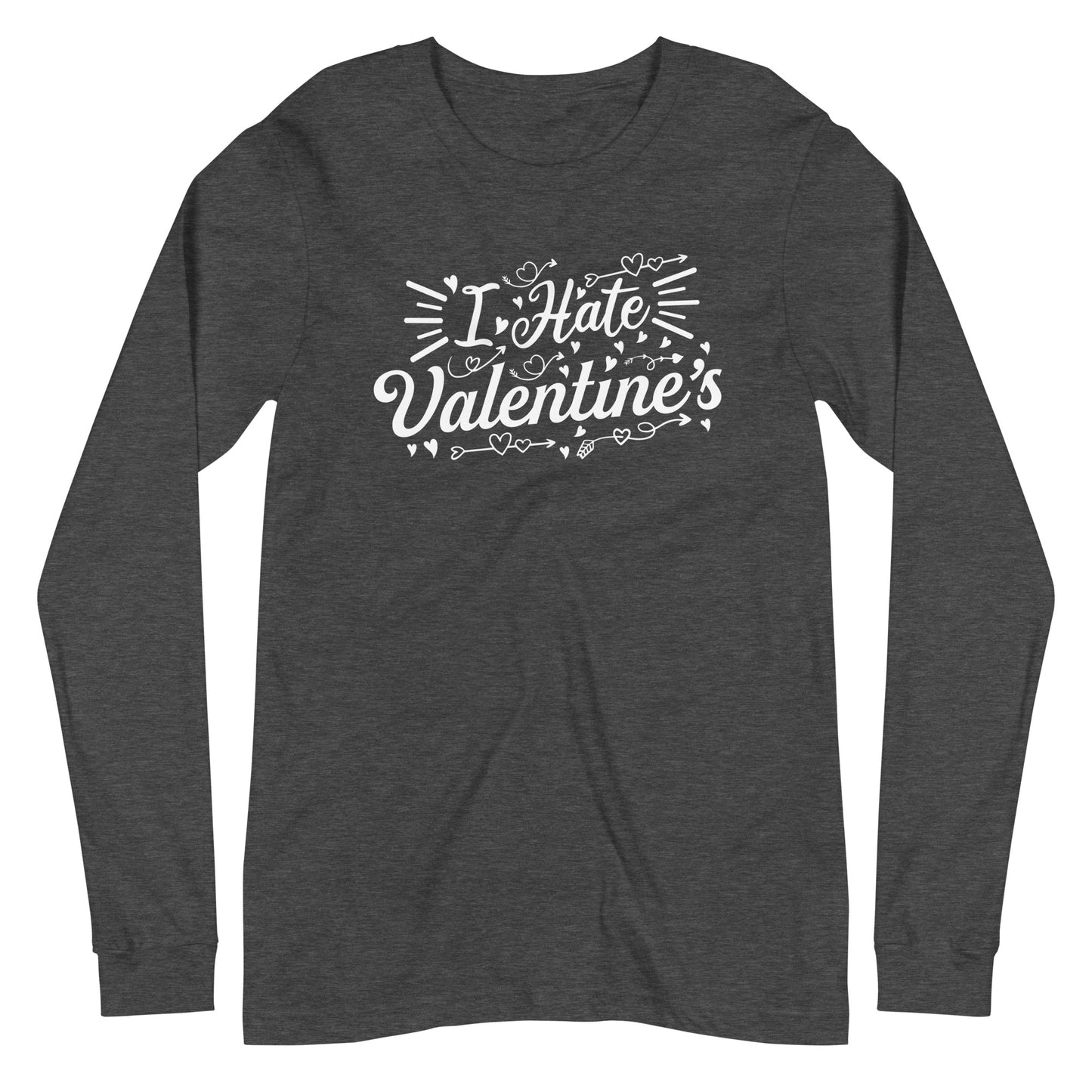 Adult 'I Hate Valentine's' Long Sleeve T-Shirt