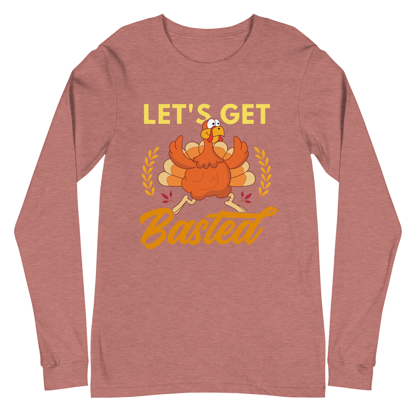 Adult GU 'Let's Get Basted' Long Sleeve T-Shirt