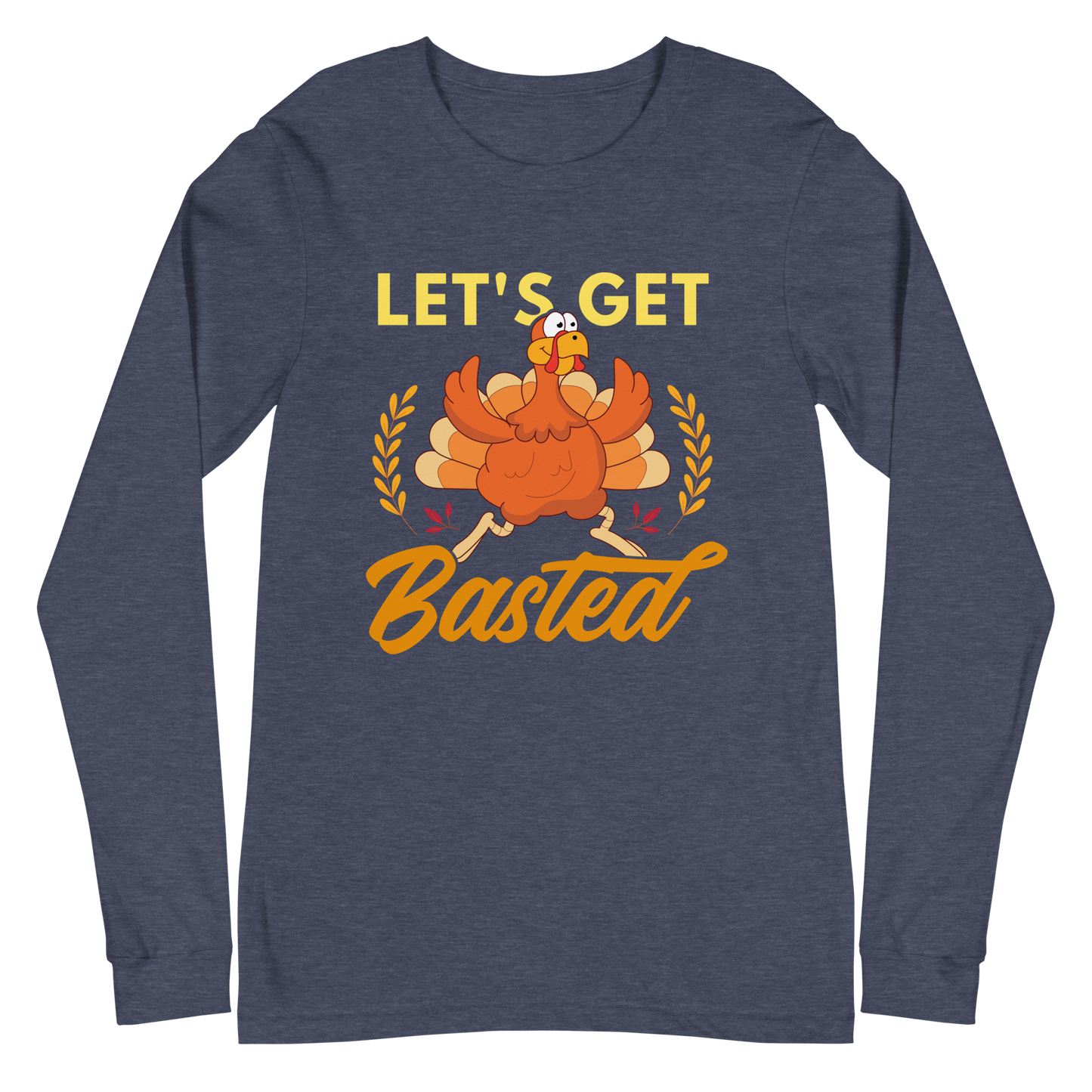 Adult GU 'Let's Get Basted' Long Sleeve T-Shirt