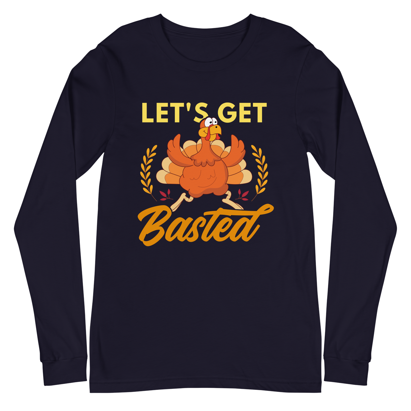 Adult GU 'Let's Get Basted' Long Sleeve T-Shirt