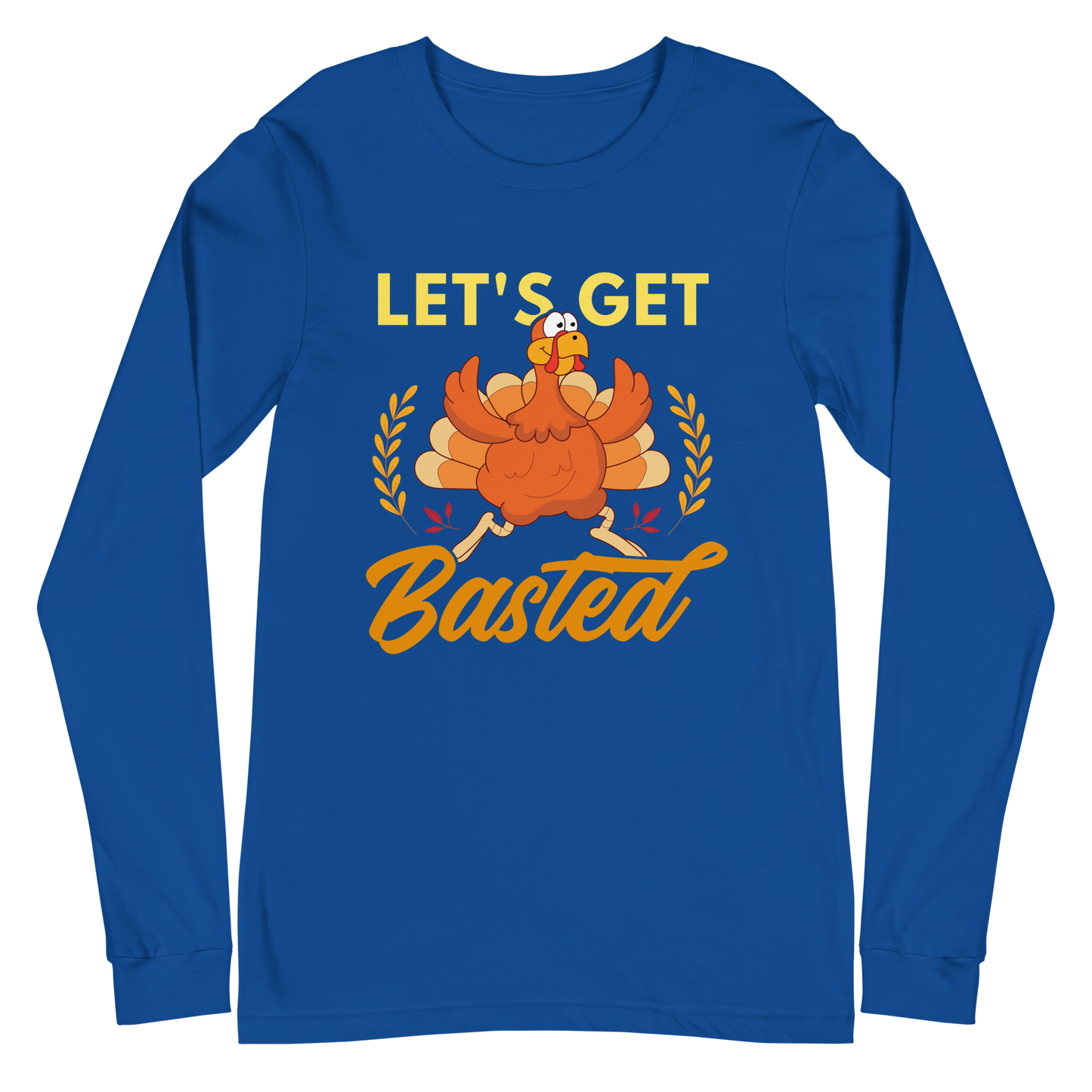 Adult GU 'Let's Get Basted' Long Sleeve T-Shirt