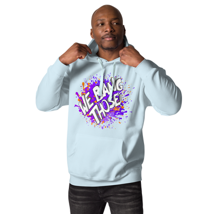 Adult Manjara 'We Bang Those' Premium Hoodie